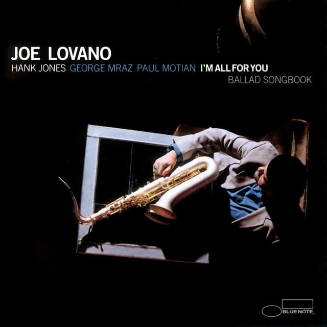 I'm All For You - Joe Lovano