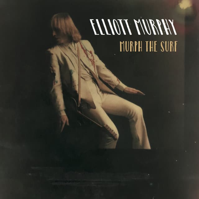 Murph the Surf - Elliott Murphy