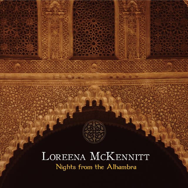 Nights from the Alhambra - Loreena McKennitt