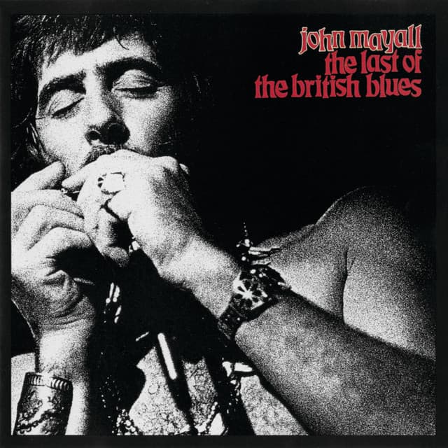 The Last Of The British Blues - John Mayall