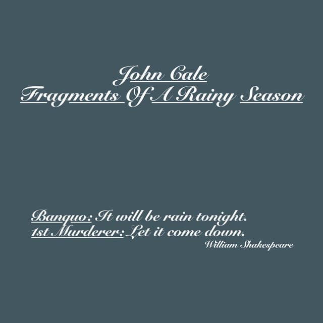 Fragments Of A Rainy Season - John Cale