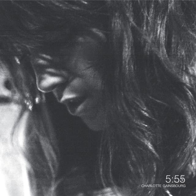 5:55 - Charlotte Gainsbourg